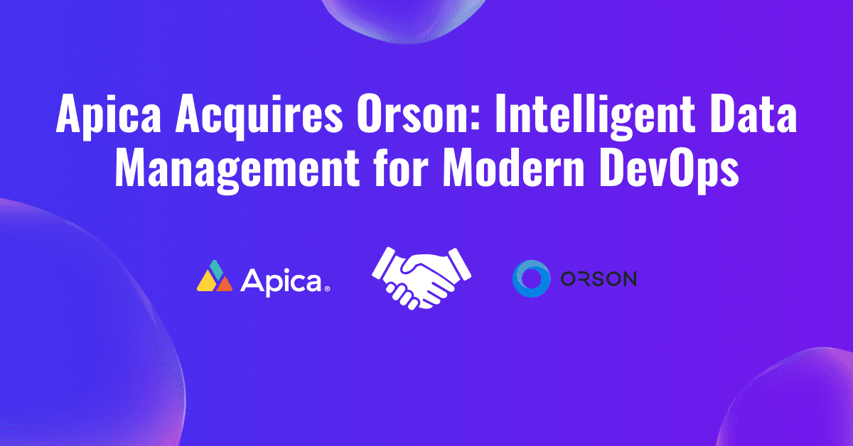 Apica Acquires Orson: Intelligent Data Management for Modern DevOps